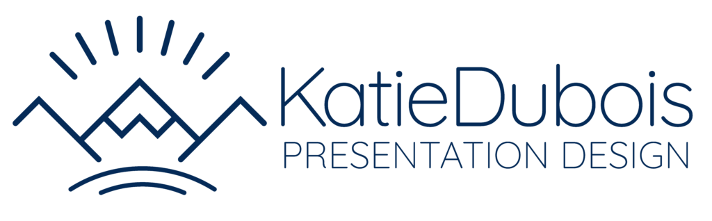 Katie Dubois | Freelance PowerPoint Design